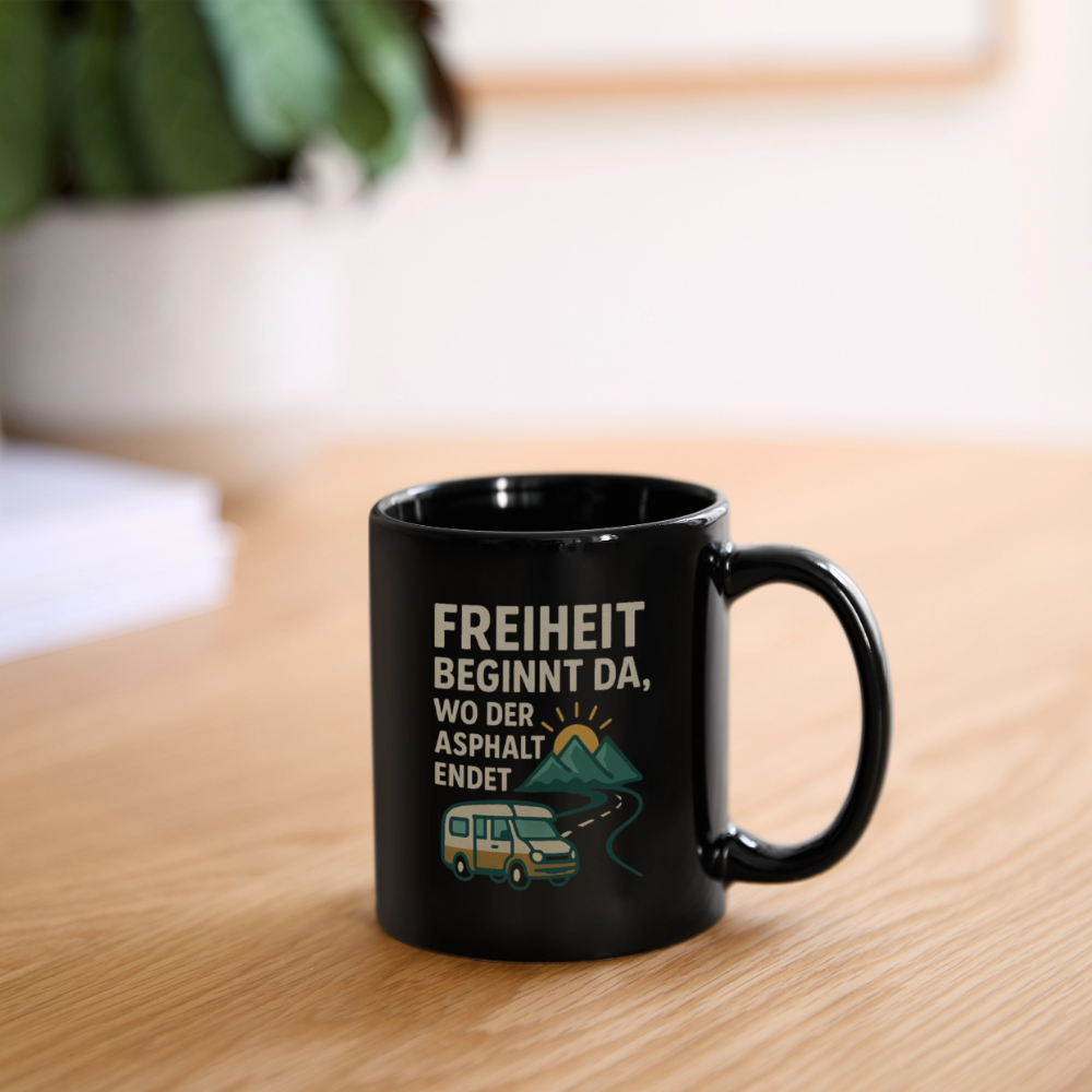 Freiheit beginnt da, wo der Asphalt endet | Tasse einfarbig - Schwarz