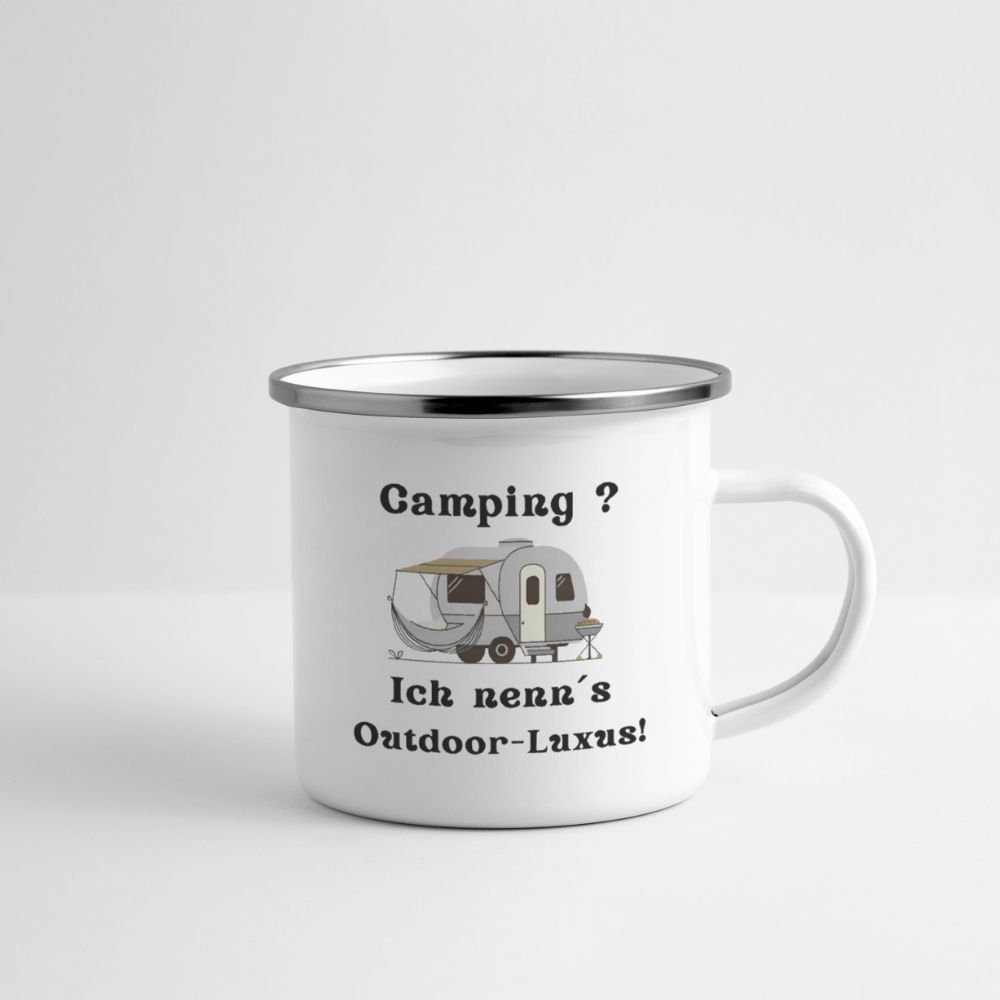 Camping ? | Ich nenn´s Outdoor - Luxus! | Emaille-Tasse - Weiß