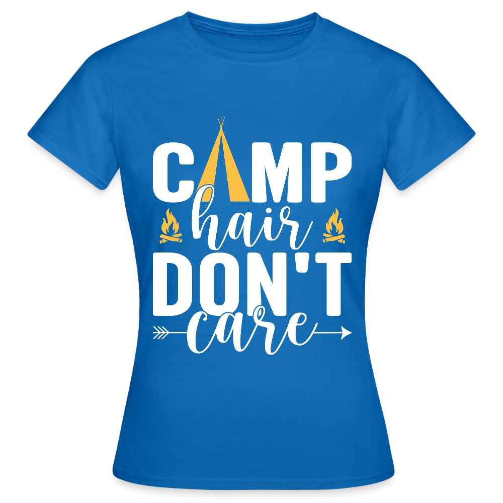 CAMP HAIR DON´T CARE | Frauen T-Shirt - Royalblau