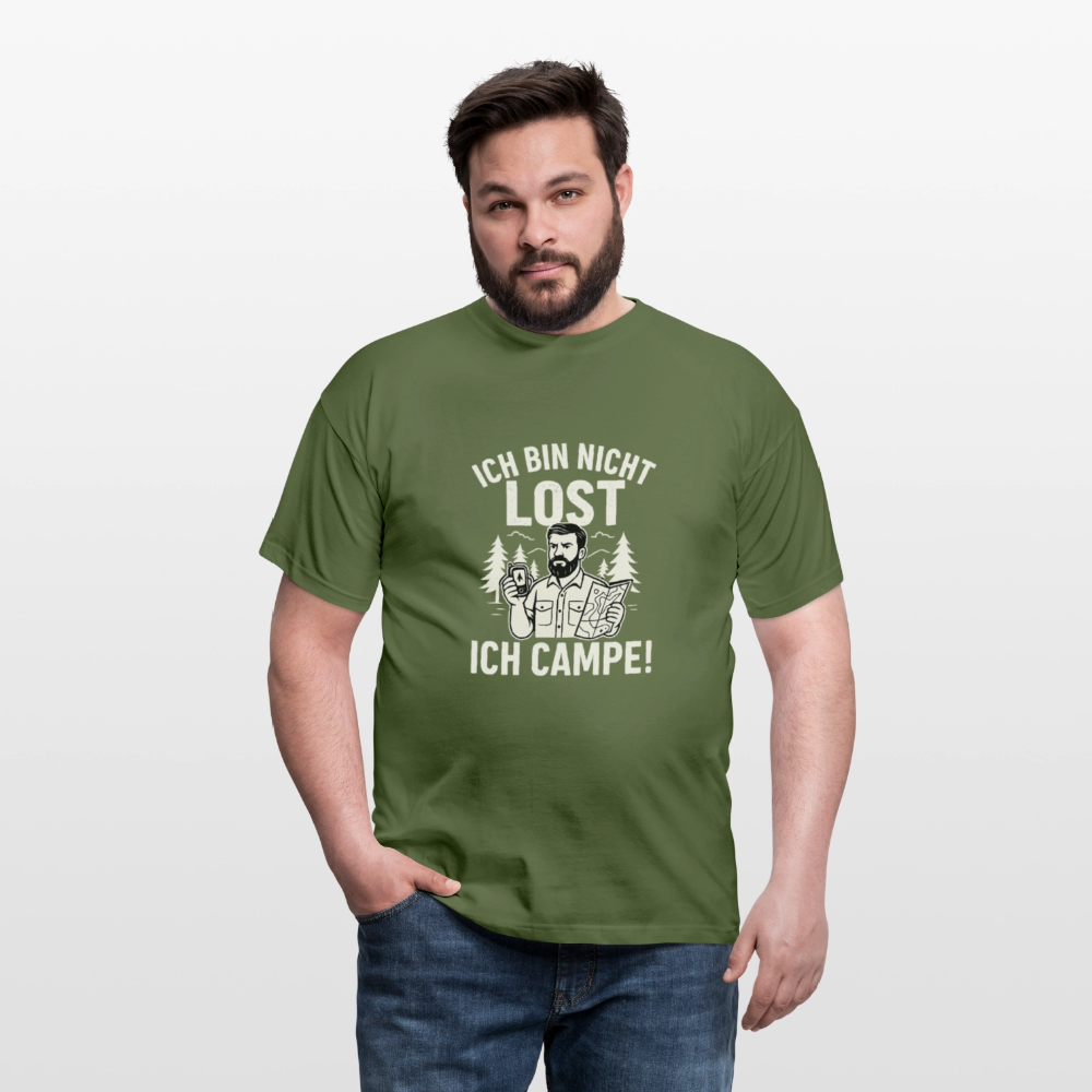Ich bin nicht lost - ICH CAMPE! | Männer T-Shirt - Militärgrün