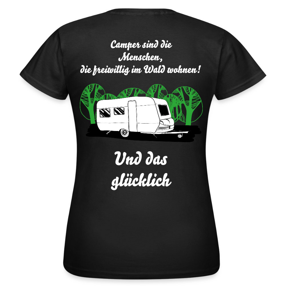 CAMPER SIND MENSCHEN, DIE FREIWILLIG IM WLAD WOHNEN ! | Frauen T-Shirt - Schwarz