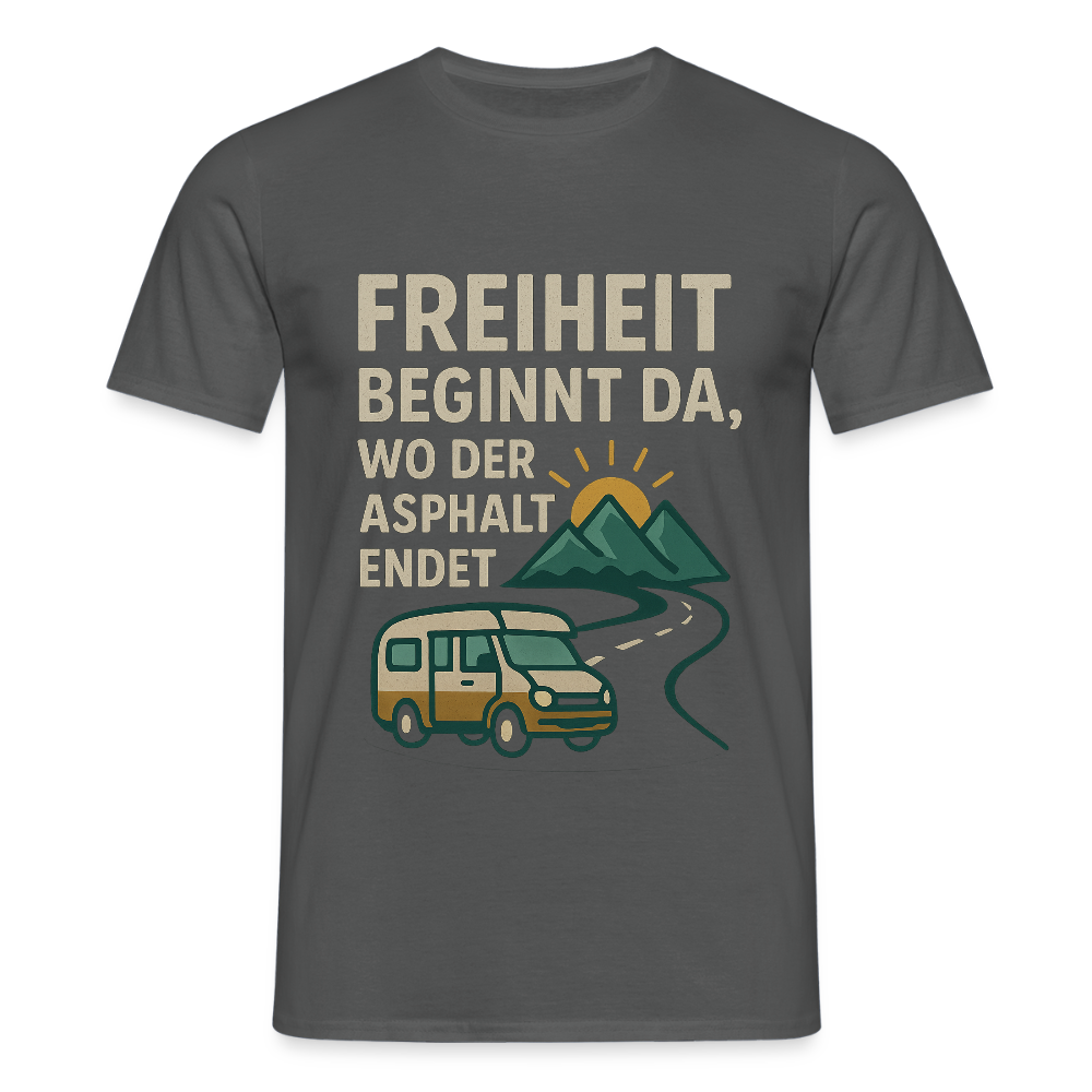 Freiheit beginnt da, wo der Asphalt endet | Männer T-Shirt - Anthrazit