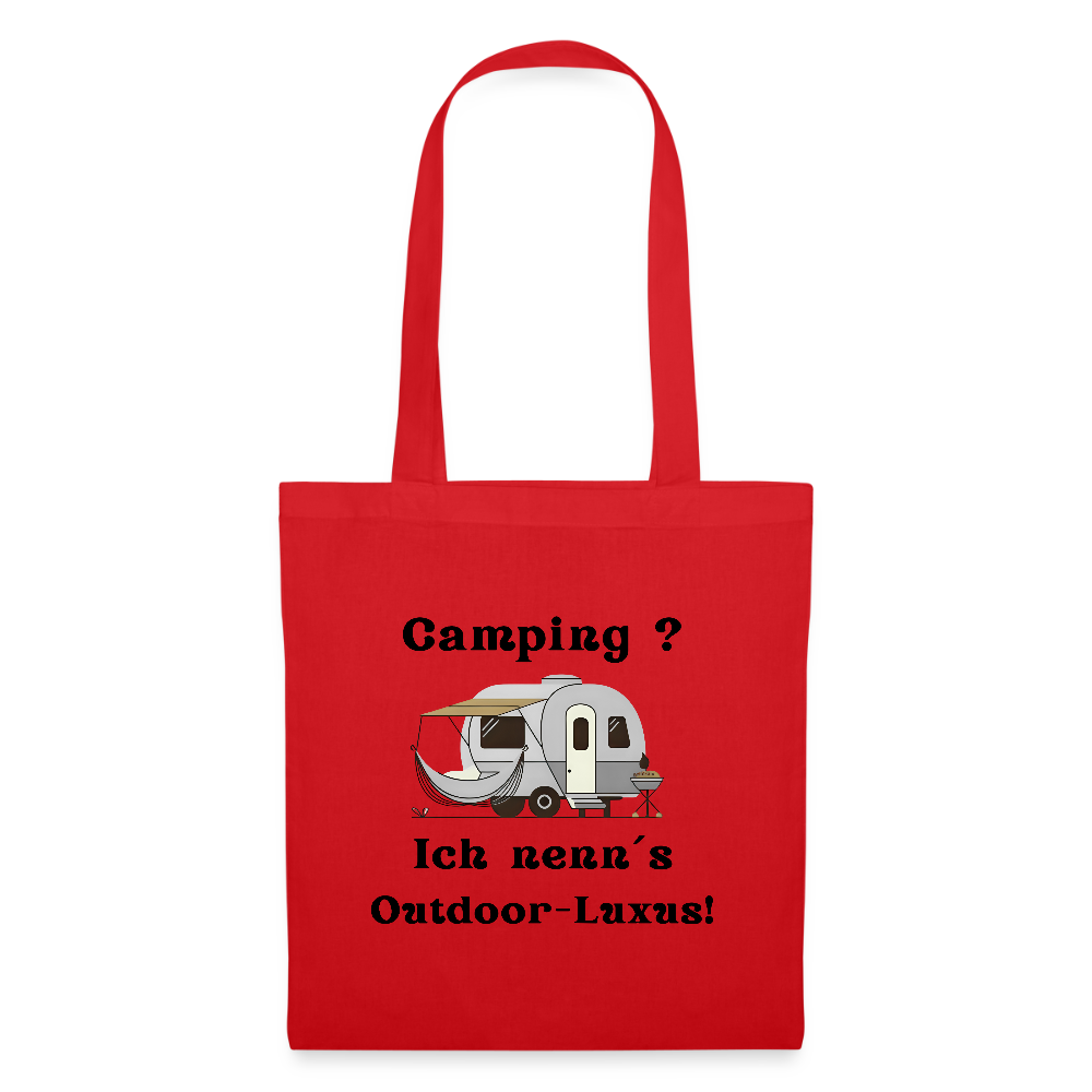Camping? Ich nenn´s Outdoor - Luxus! | Stoffbeutel - Rot