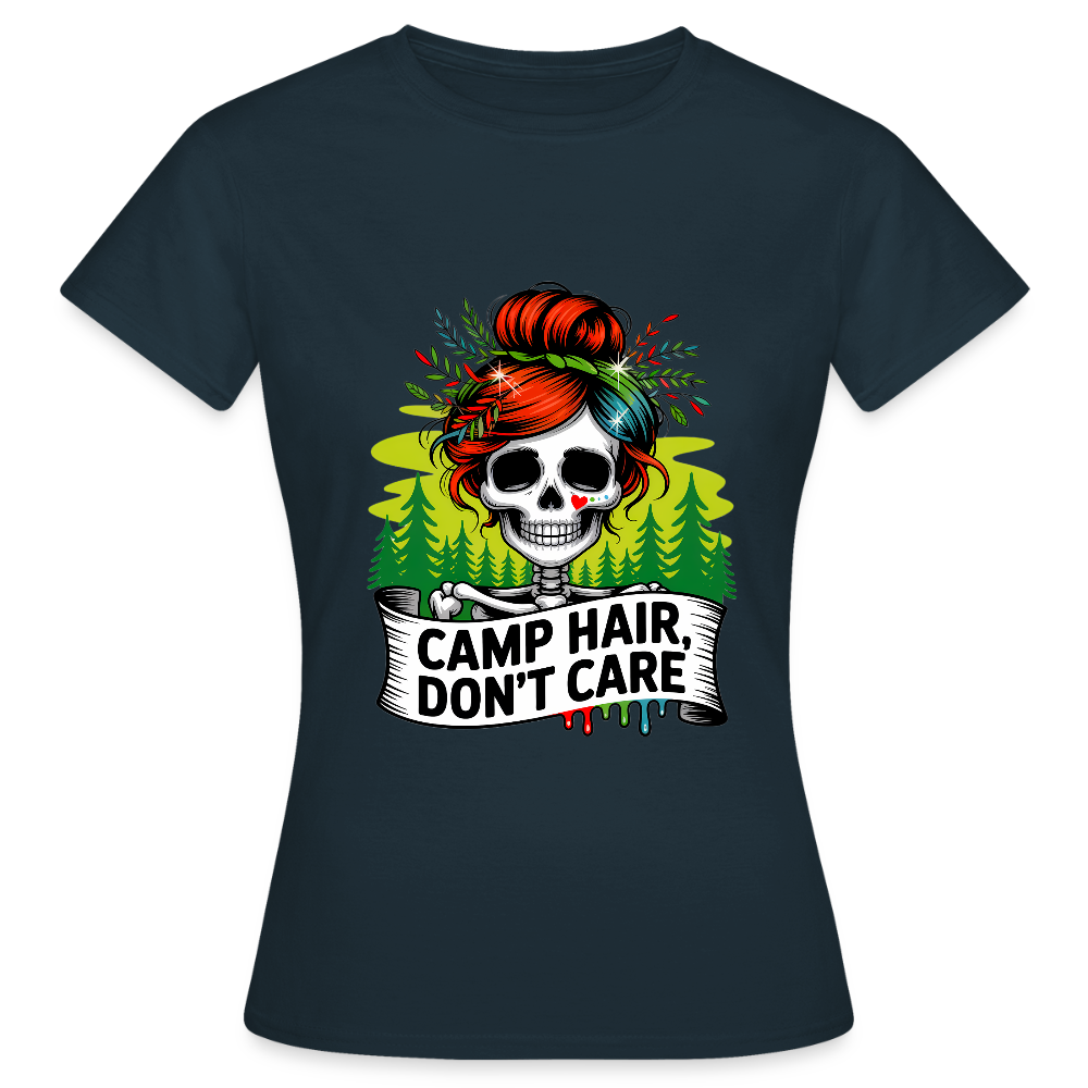 CAMP HAIR, DON´T CARE | Frauen T-Shirt - Navy