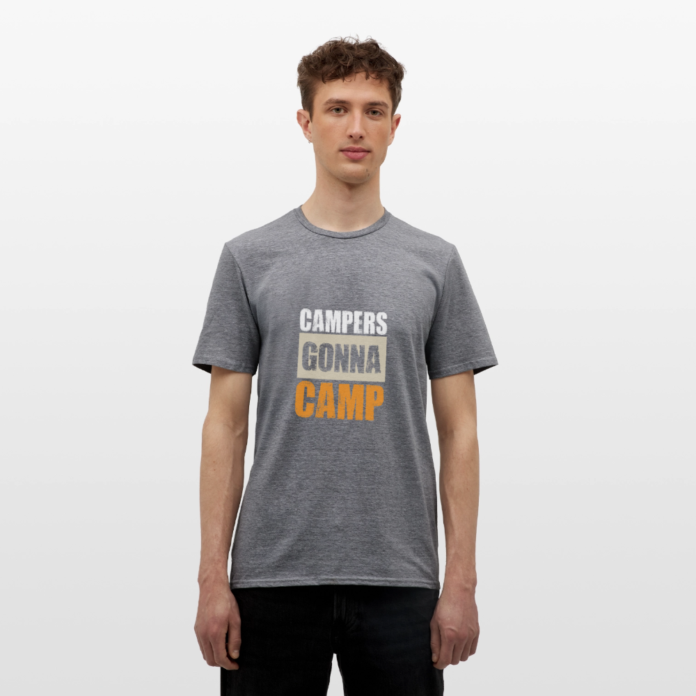 CAMPERS GONNA CAMP | Männer T-Shirt - Graphit meliert