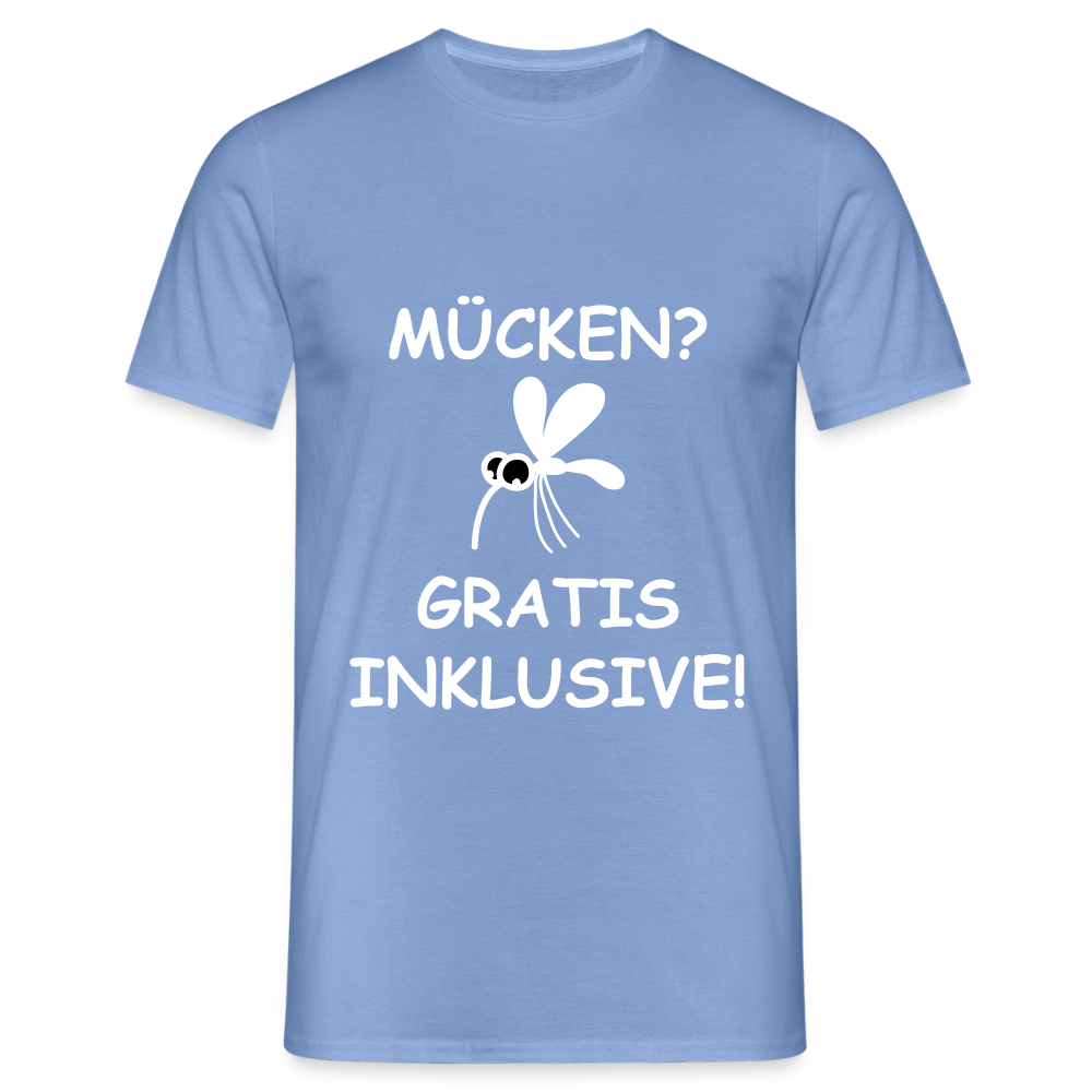 MÜCKEN? GRATIS INKLUSIVE! | Männer T-Shirt - carolina blue