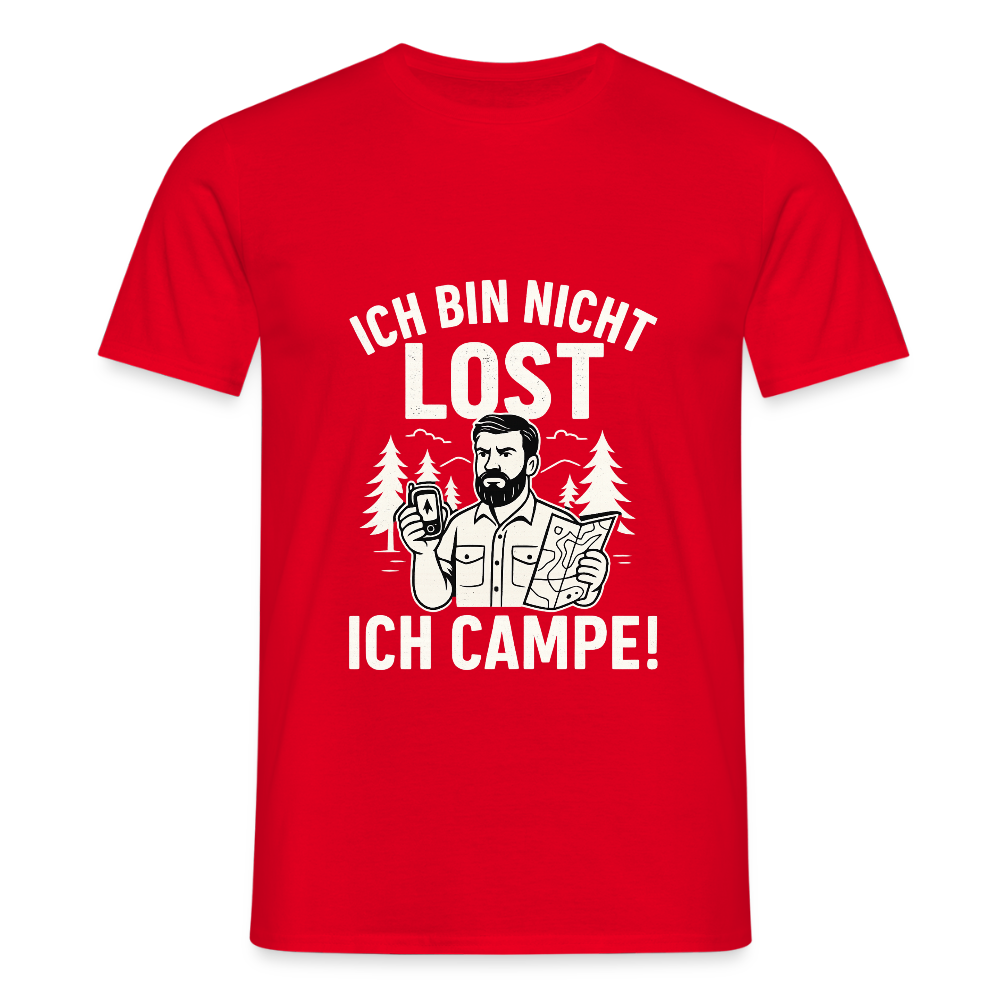 Ich bin nicht lost - ICH CAMPE! | Männer T-Shirt - Rot