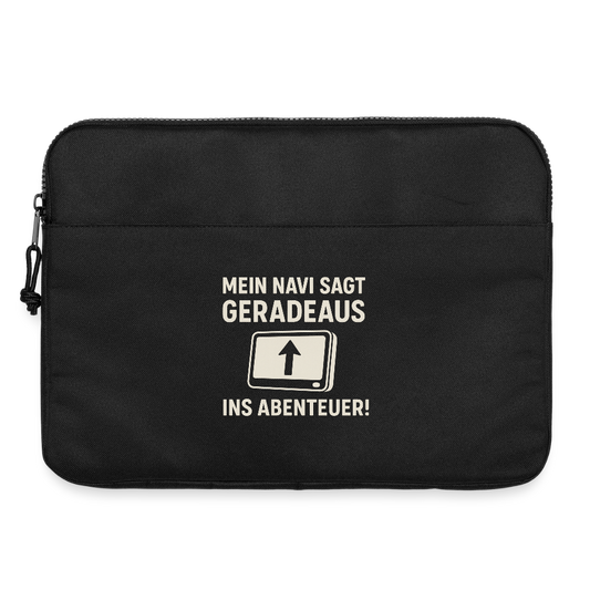 Mein Navi sagt geradeaus ins Abenteuer! | Laptoptasche 15" - Schwarz
