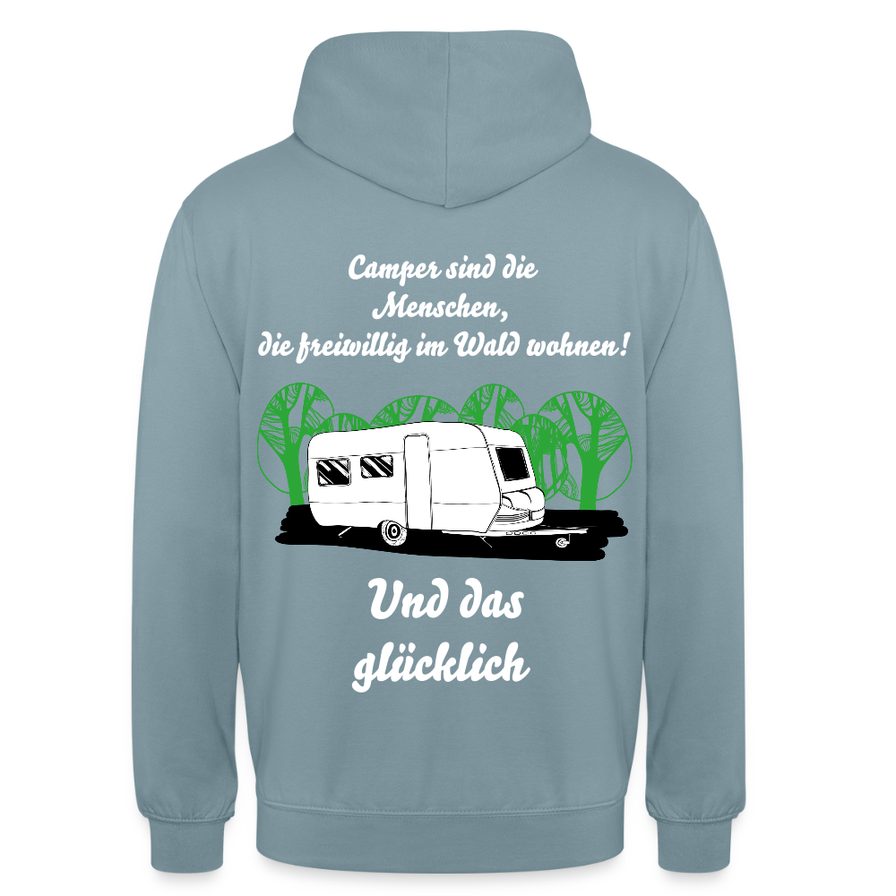 CAMPER SIND DIE MENSCHEN, DIE FREIWILLIG IM WALD WOHNEN UND DAS GLÜCKLICH Unisex Hoodie - Nebelblau