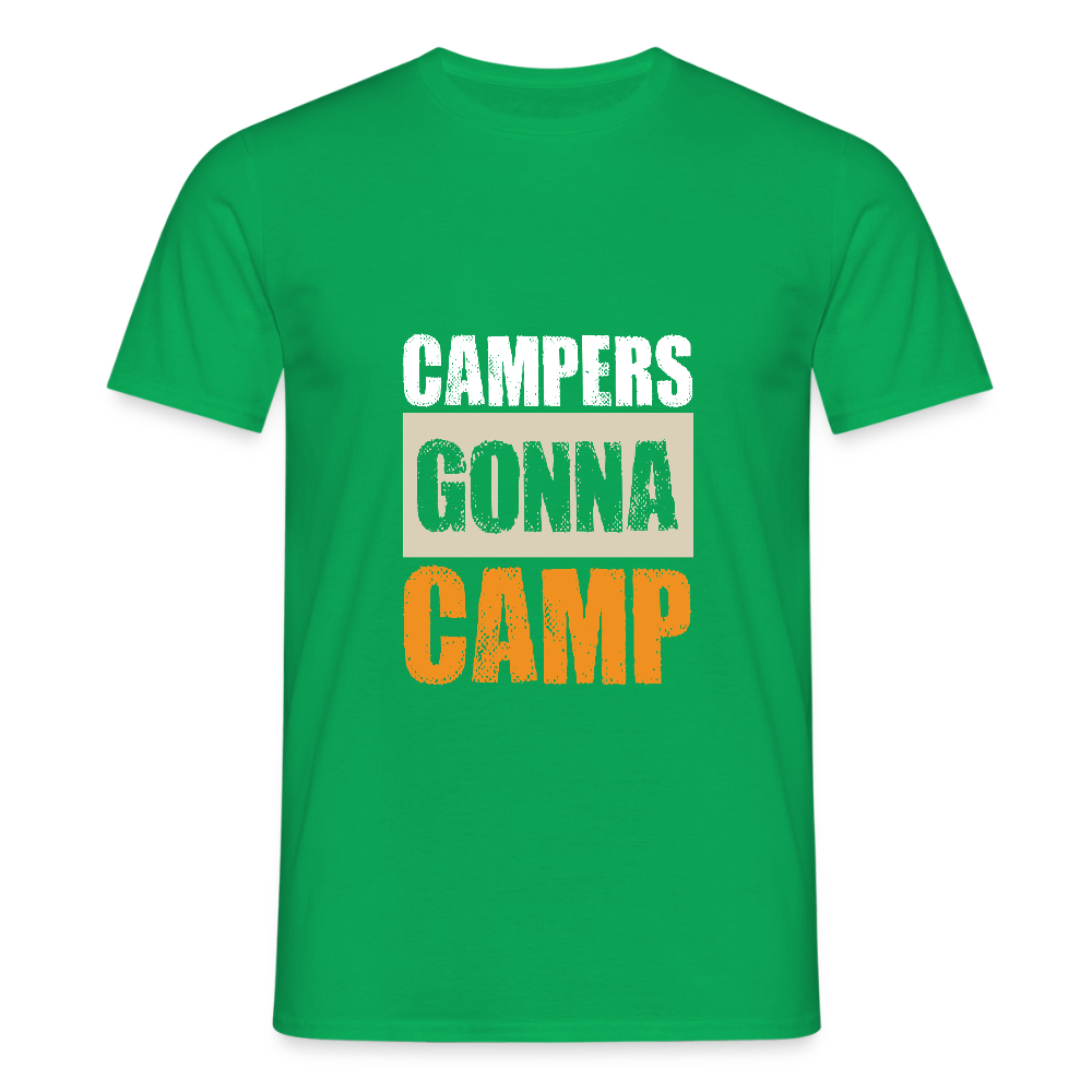 CAMPERS GONNA CAMP | Männer T-Shirt - Kelly Green