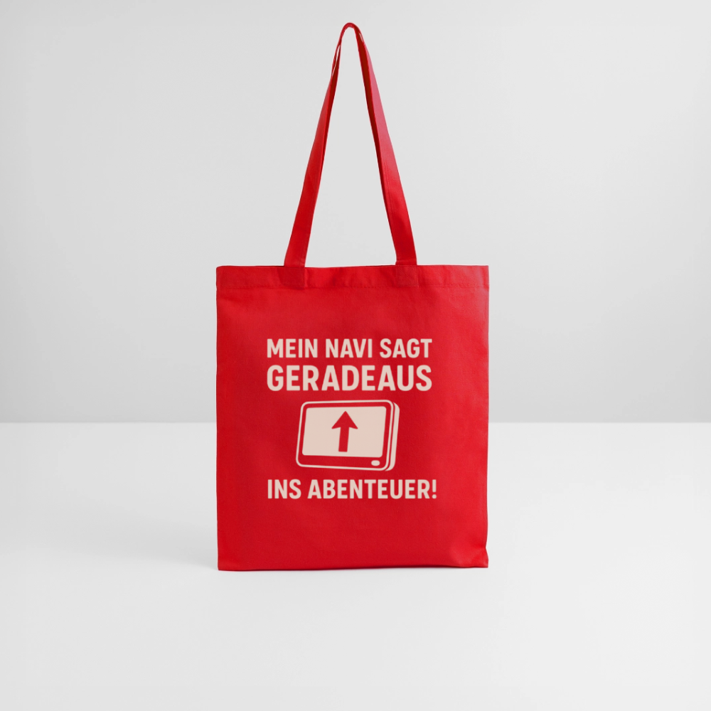 Mein Navi sagt geradeaus ins Abenteuer! | Stoffbeutel - Rot