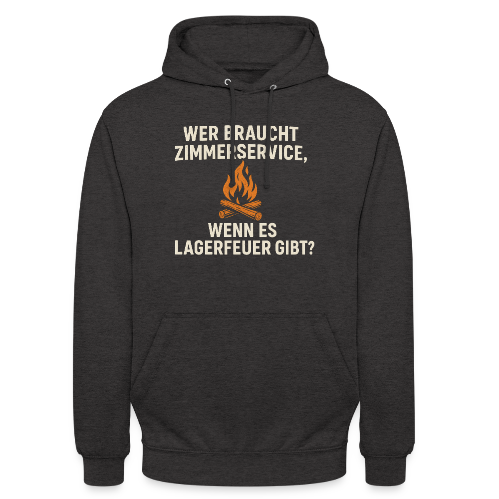 Wer braucht Zimmerservice, wenn es Lagerfeuer gibt? | Unisex Hoodie - Anthrazit