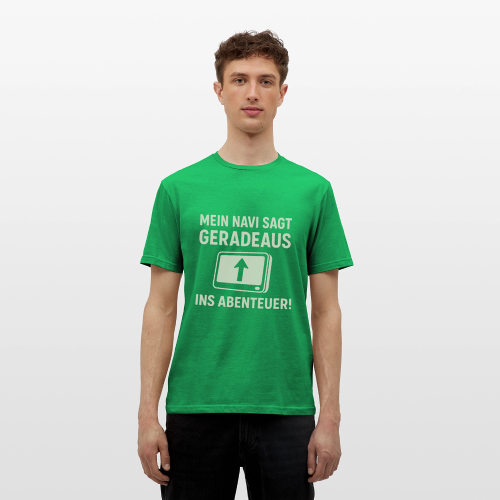 Mein Navi sagt geradeaus ins Abenteuer! | Männer T-Shirt - Kelly Green