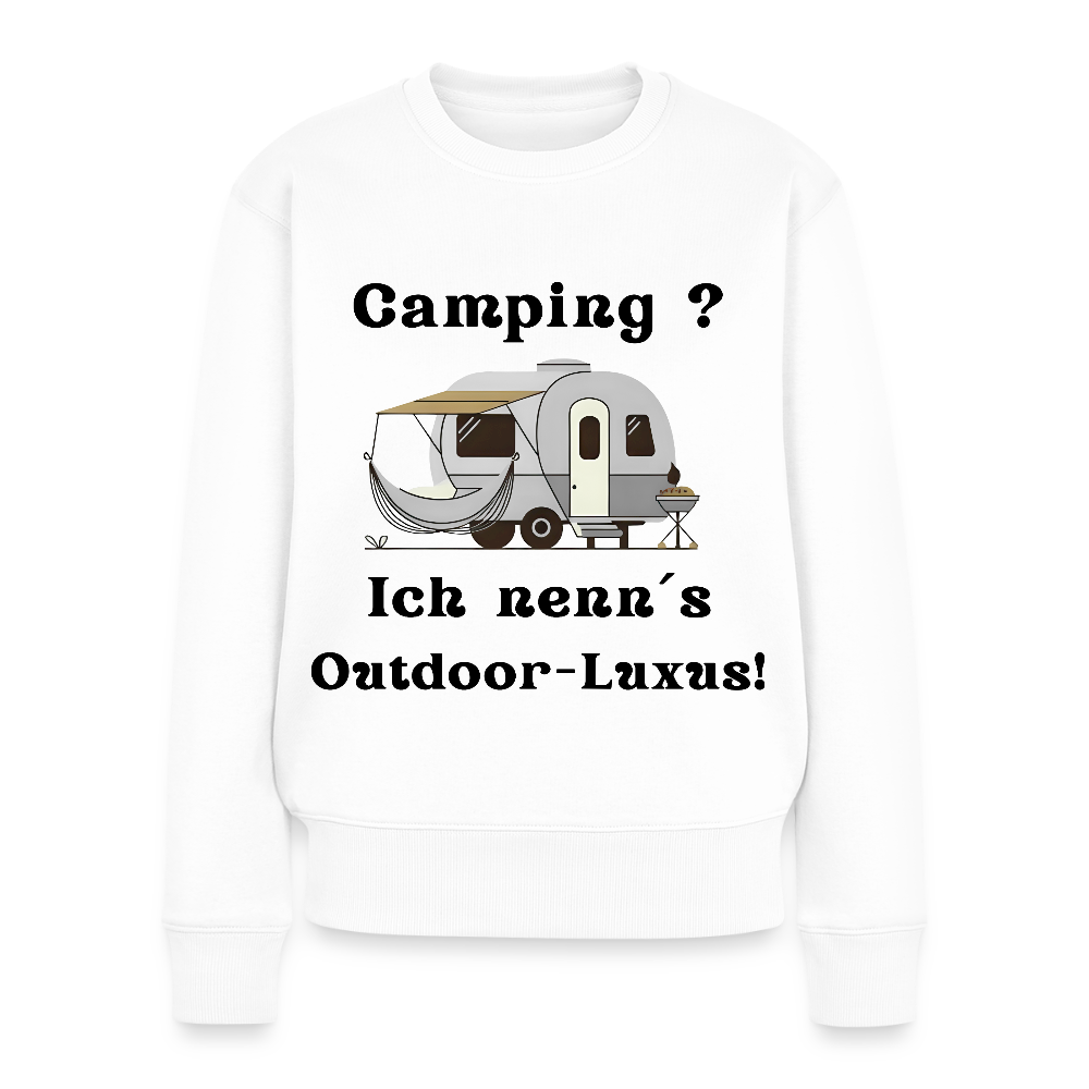 Camping? Ich nenn´s Outdoor - Luxus! | Frauen Premium Pullover - Weiß
