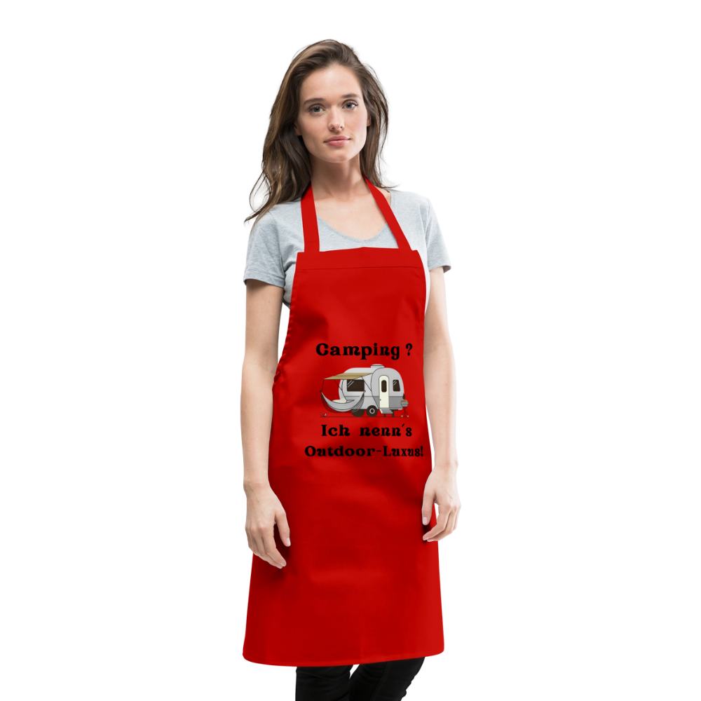 Camping? Ich nenn´s Outoor - Luxus! | Kochschürze - Rot