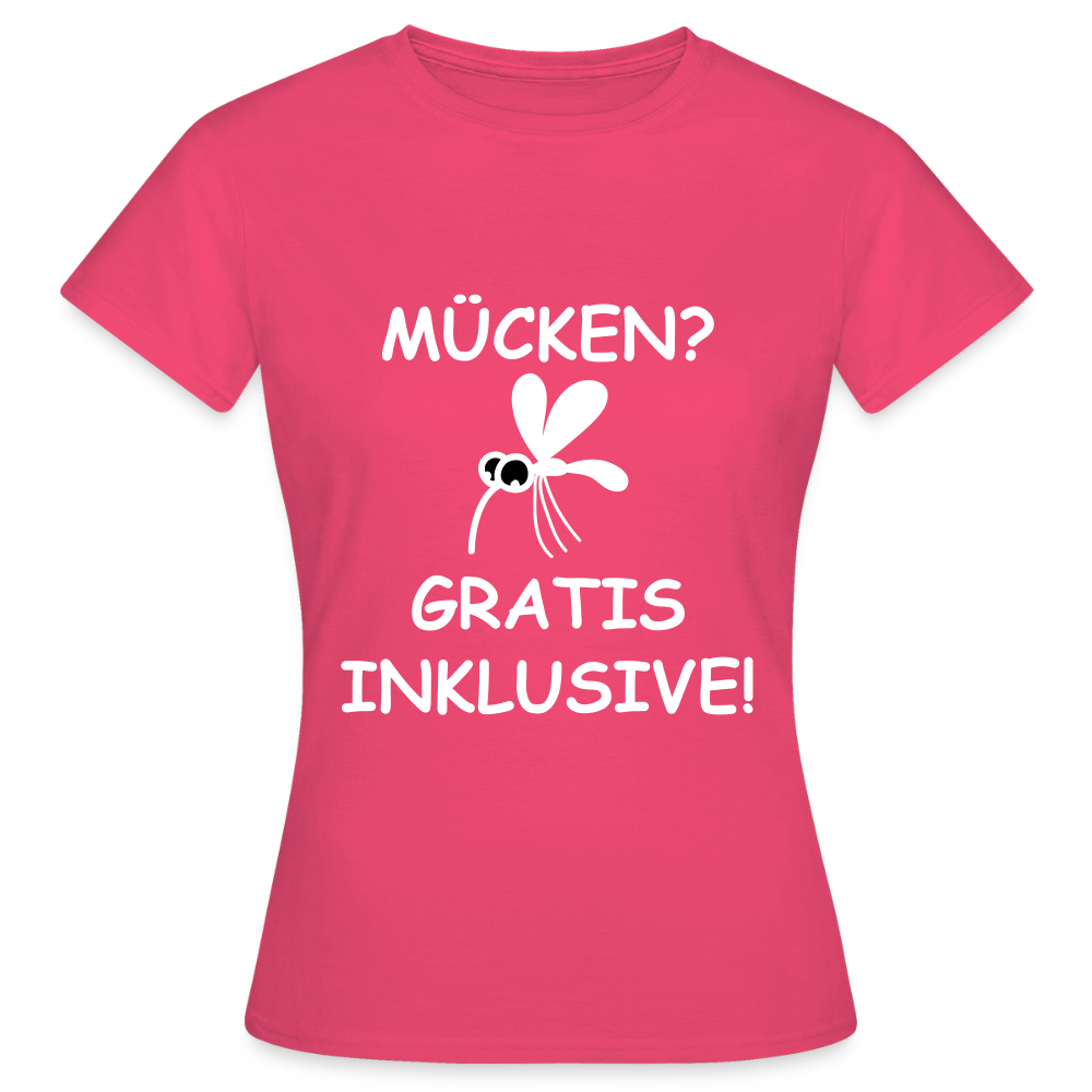 MÜCKEN? GRATIS INKLUSIVE! | Frauen T-Shirt - Azalea