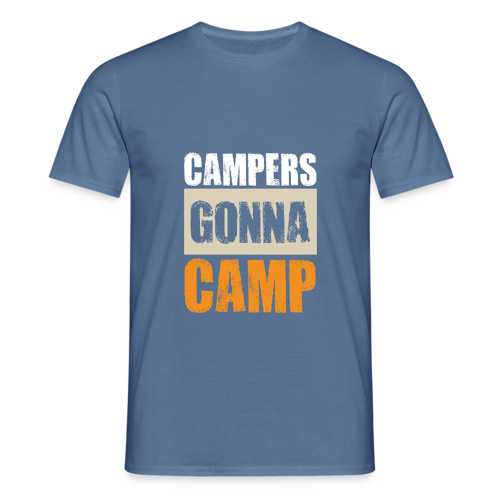 CAMPERS GONNA CAMP | Männer T-Shirt - Taubenblau 