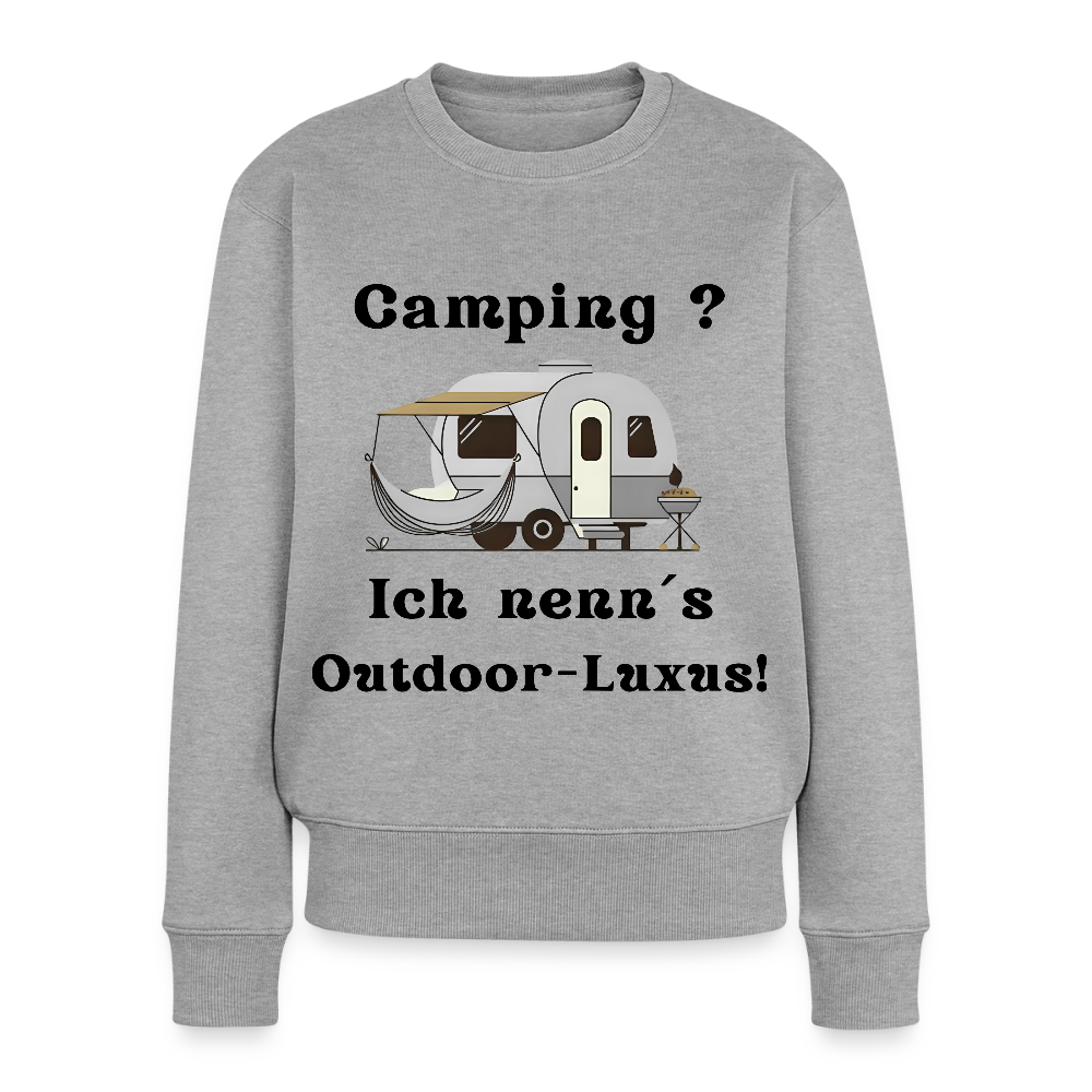 Camping? Ich nenn´s Outdoor - Luxus! | Frauen Premium Pullover - Grau meliert