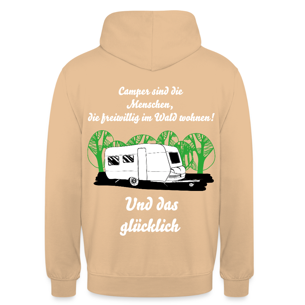 CAMPER SIND DIE MENSCHEN, DIE FREIWILLIG IM WALD WOHNEN UND DAS GLÜCKLICH Unisex Hoodie - Pfirsich