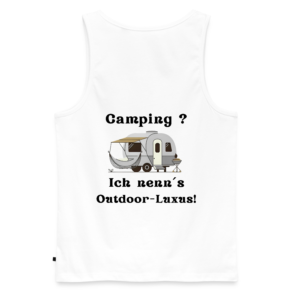 Camping? Ich nenn´s Outdoor - Luxus! | Männer Premium Tank Top - Weiß