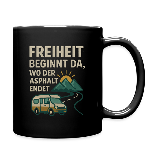 Freiheit beginnt da, wo der Asphalt endet | Tasse einfarbig - Schwarz