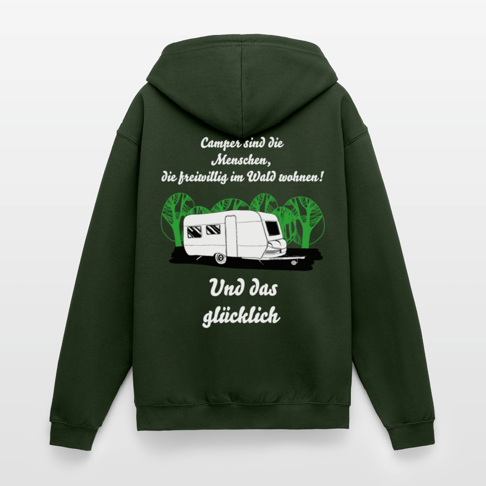 Camper sind die Menschen die freiwillig im Wald wohnen! | Unisex Kapuzenjacke - Forstgrün 