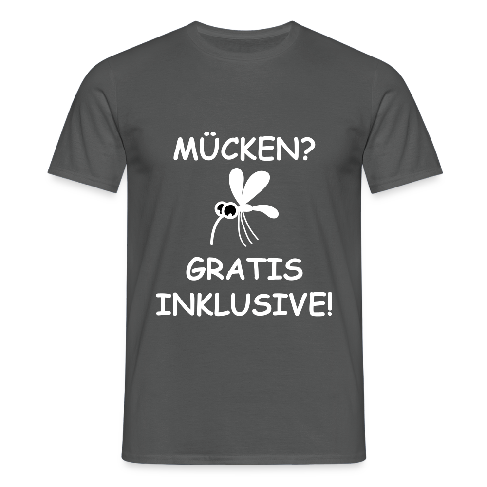 MÜCKEN? GRATIS INKLUSIVE! | Männer T-Shirt - Anthrazit