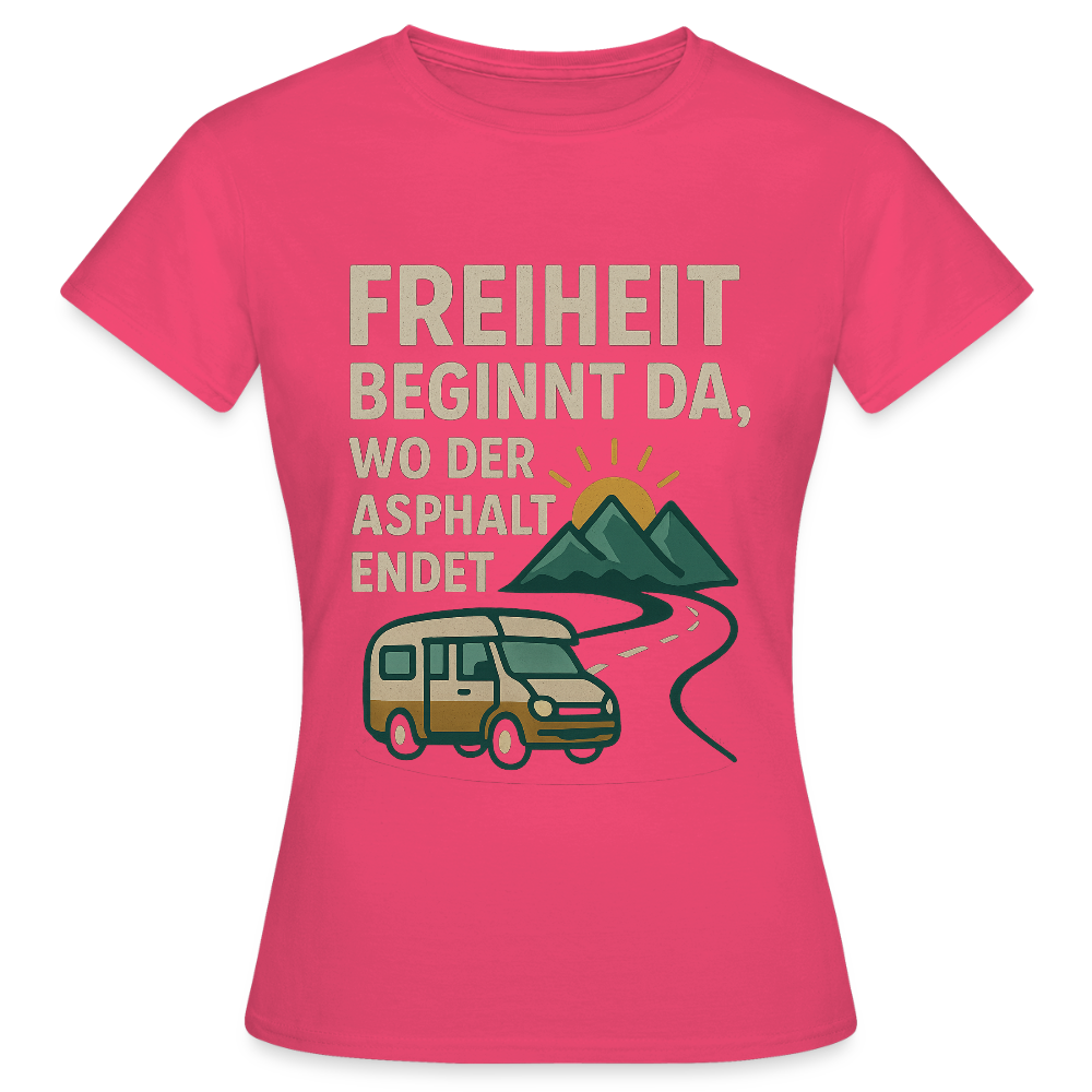 Freiheit beginnt da, wo der Asphalt endet | Frauen T-Shirt - Azalea