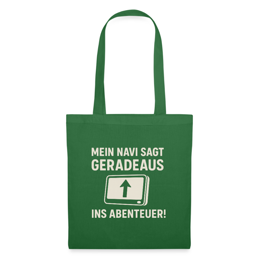 Mein Navi sagt geradeaus ins Abenteuer! | Stoffbeutel - Fichte