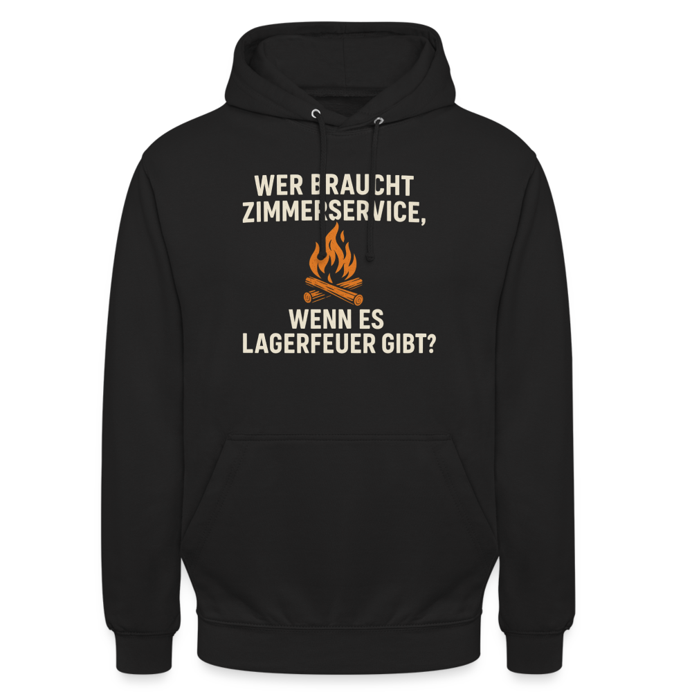 Wer braucht Zimmerservice, wenn es Lagerfeuer gibt? | Unisex Hoodie - Schwarz
