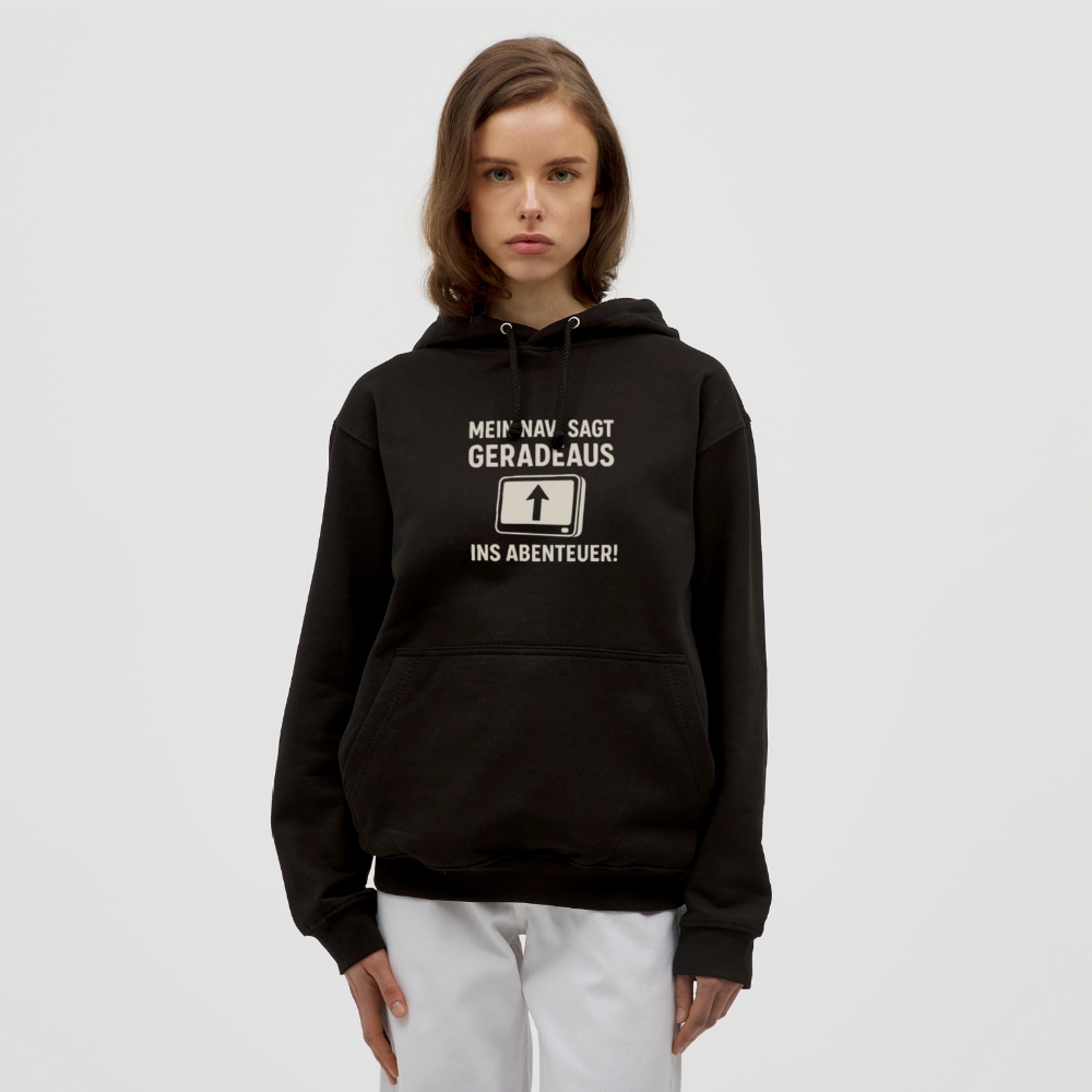 Mein Navi sagt geradeaus ins Abenteuer! | Unisex Hoodie - Schwarz