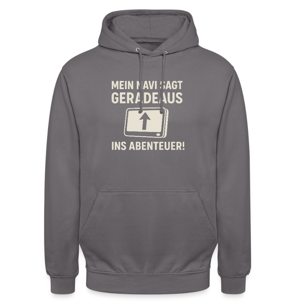 Mein Navi sagt geradeaus ins Abenteuer! | Unisex Hoodie - Mittelgrau