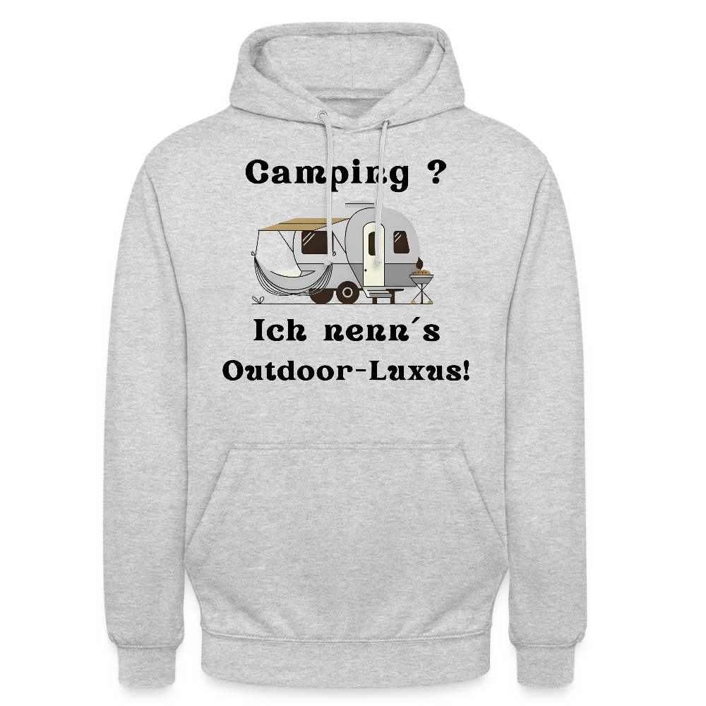 Camping? Ich neen´s Outdoor - Luxus! | Unisex Hoodie - Hellgrau meliert