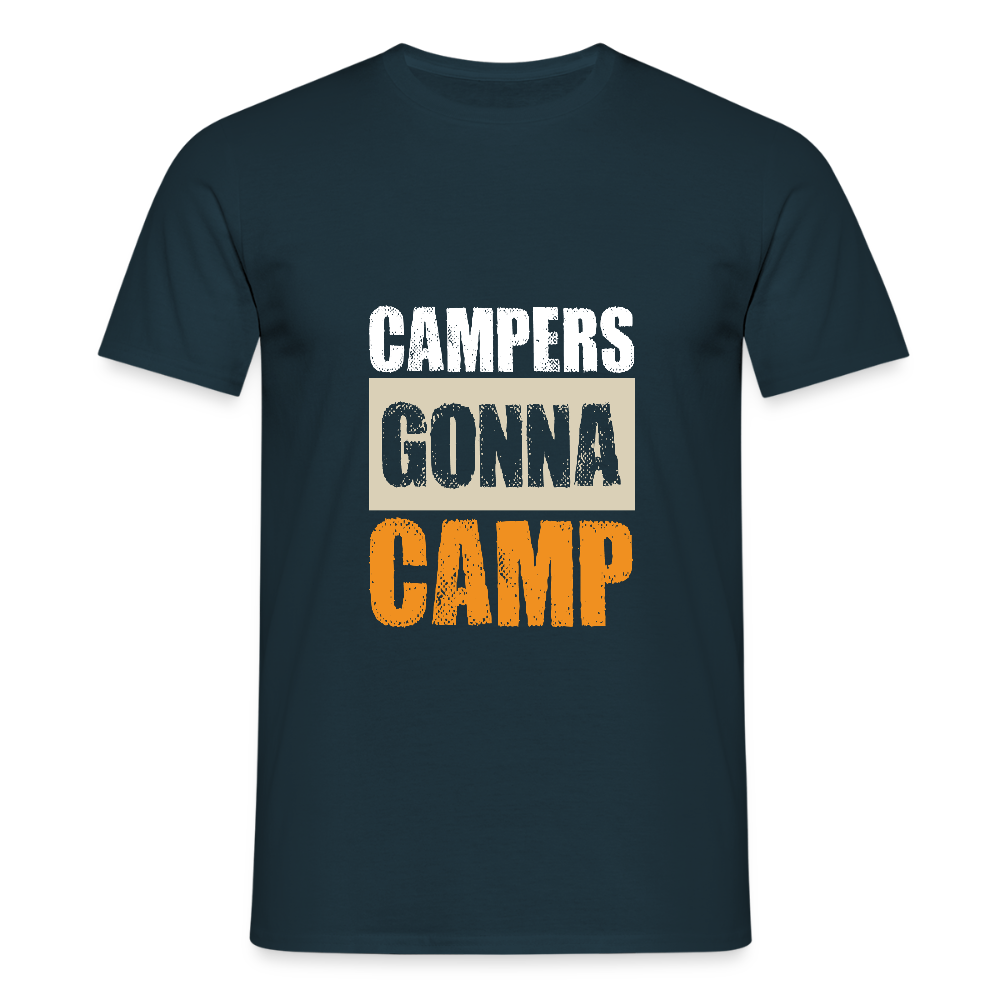 CAMPERS GONNA CAMP | Männer T-Shirt - Navy