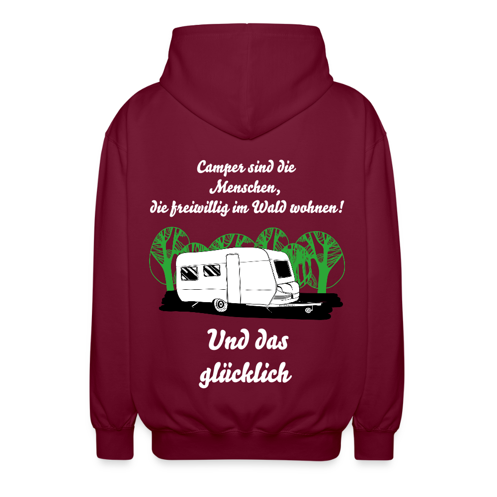 Camper sind die Menschen die freiwillig im Wald wohnen! | Unisex Kapuzenjacke - Bordeaux