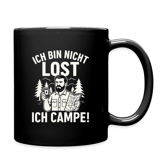 Ich bin nicht lost - ICH CAMPE! | Tasse einfarbig - Schwarz