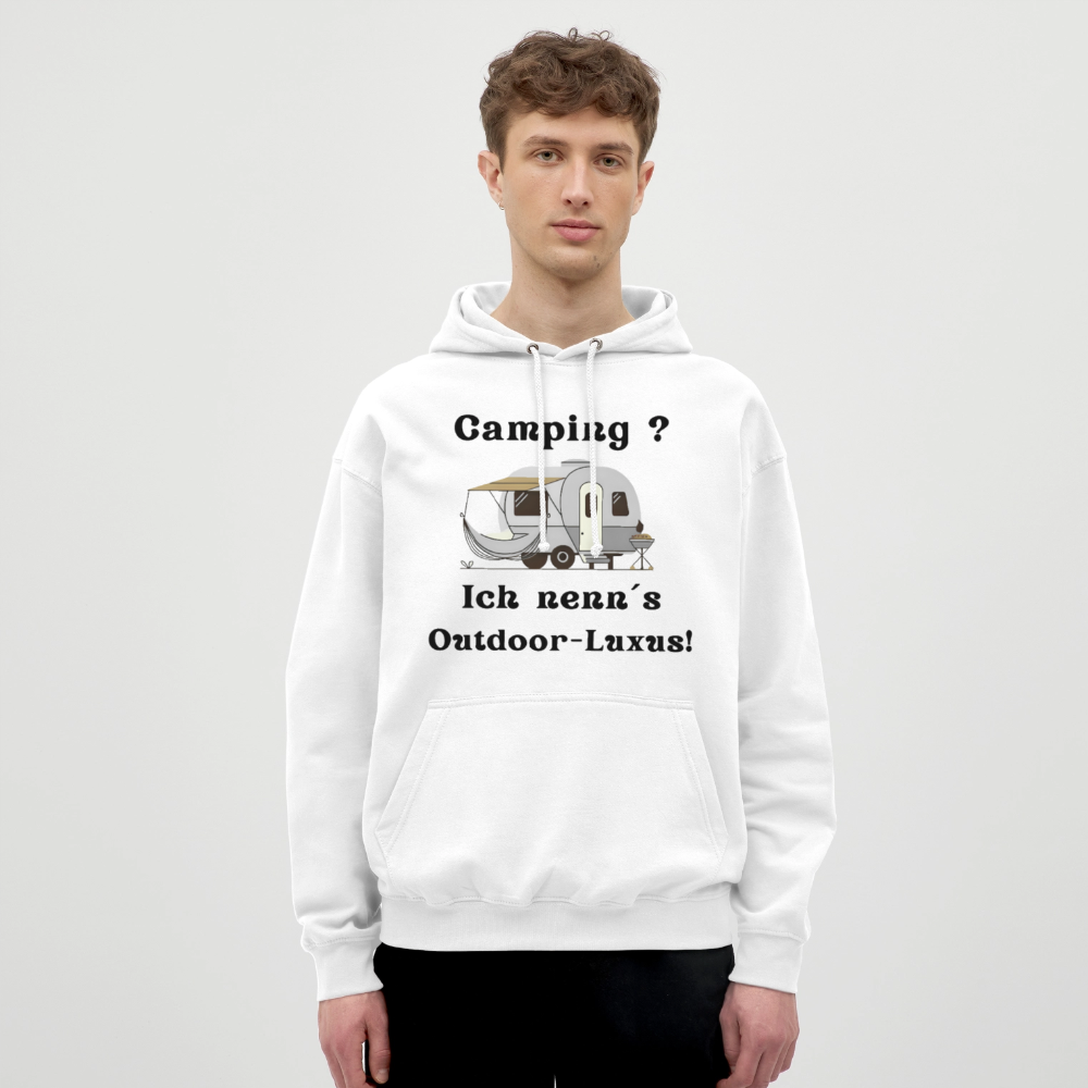 Camping? Ich neen´s Outdoor - Luxus! | Unisex Hoodie - Weiß