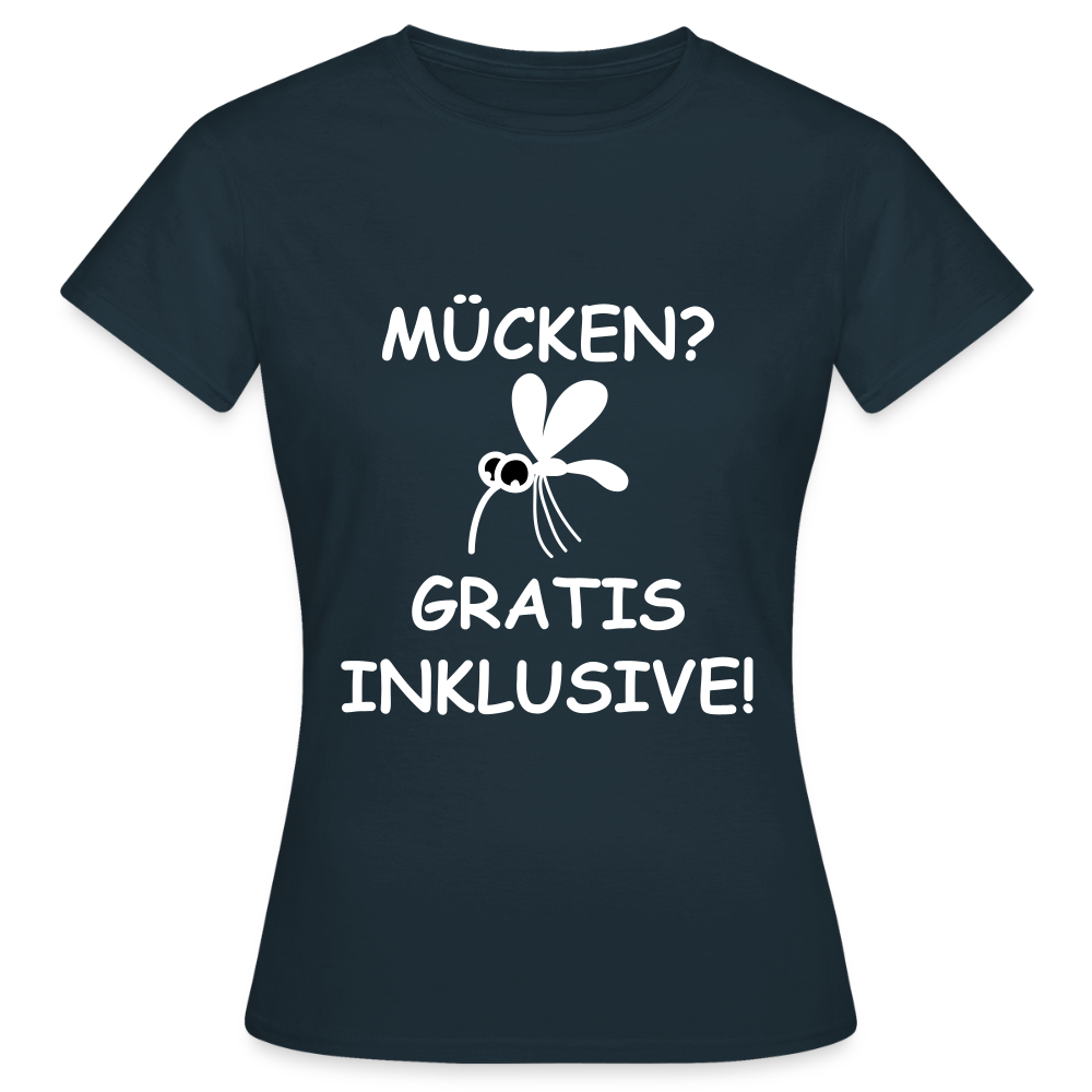 MÜCKEN? GRATIS INKLUSIVE! | Frauen T-Shirt - Navy