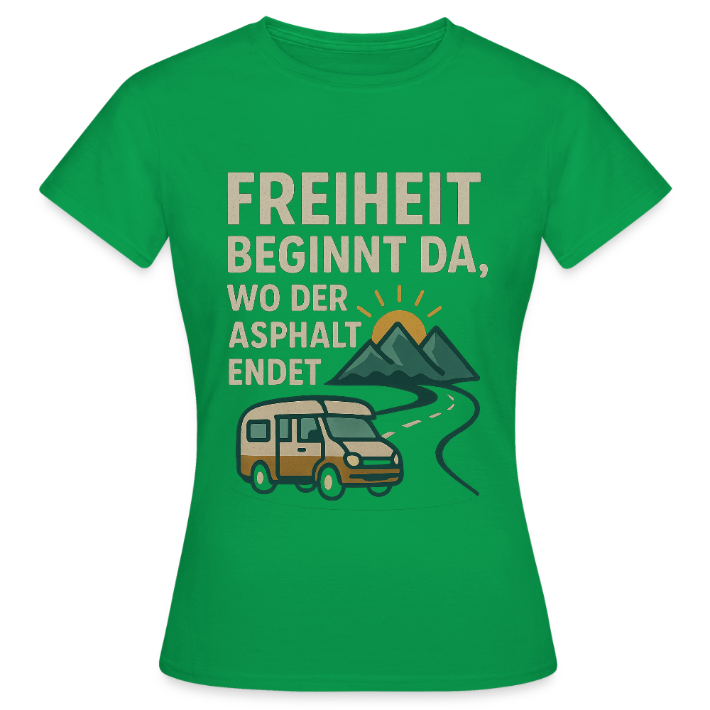 Freiheit beginnt da, wo der Asphalt endet | Frauen T-Shirt - Kelly Green