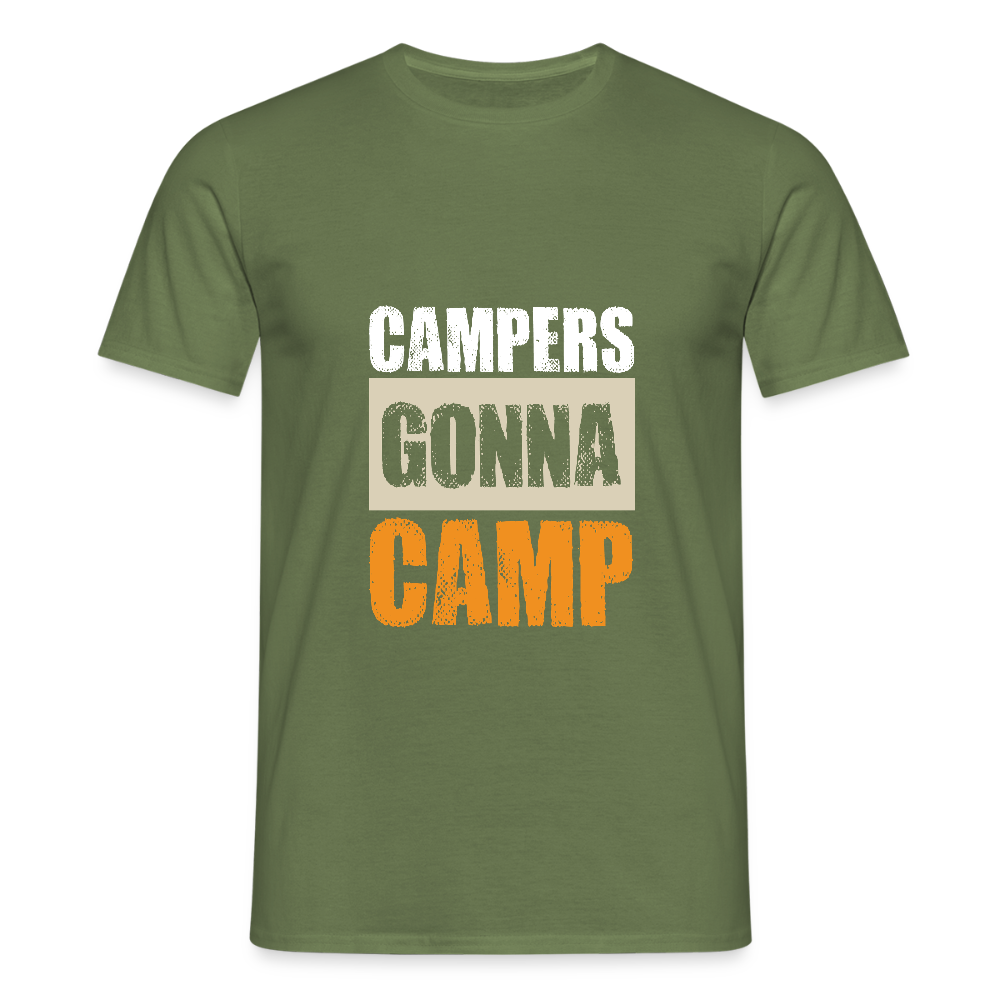 CAMPERS GONNA CAMP | Männer T-Shirt - Militärgrün