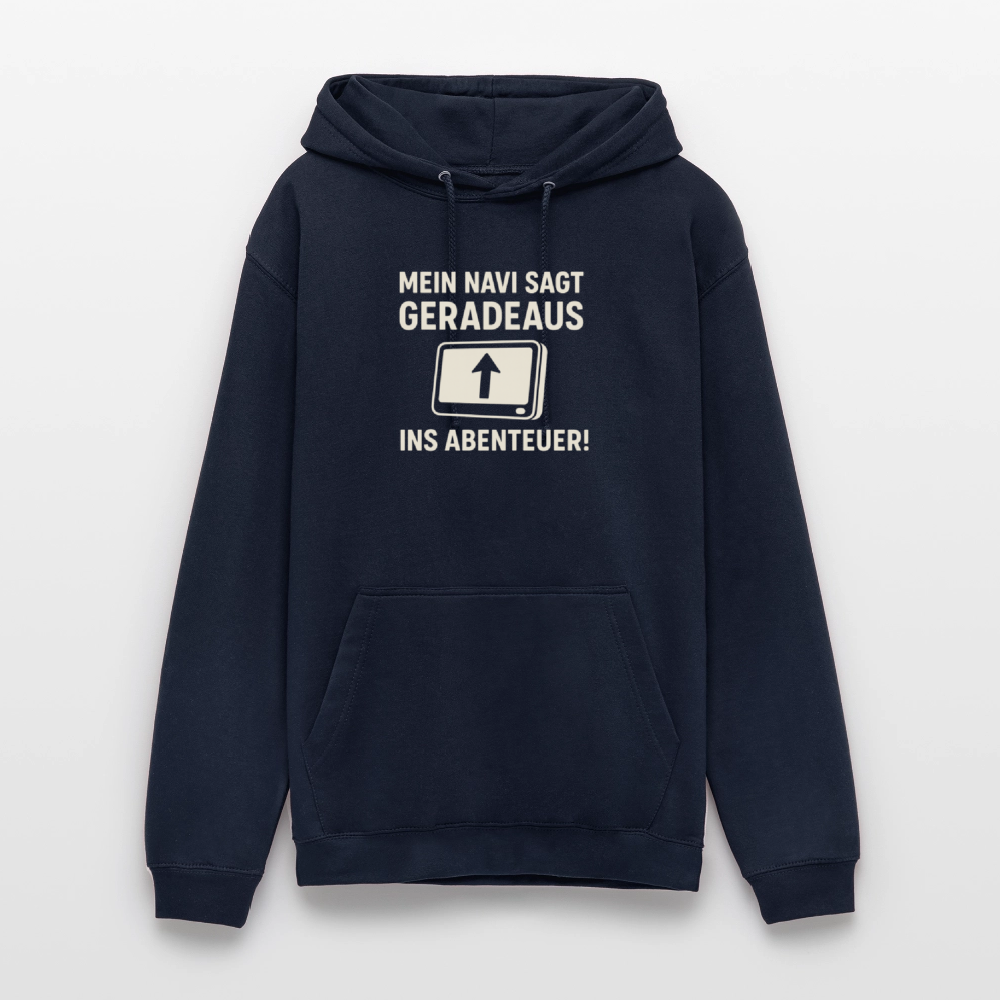 Mein Navi sagt geradeaus ins Abenteuer! | Unisex Hoodie - Navy