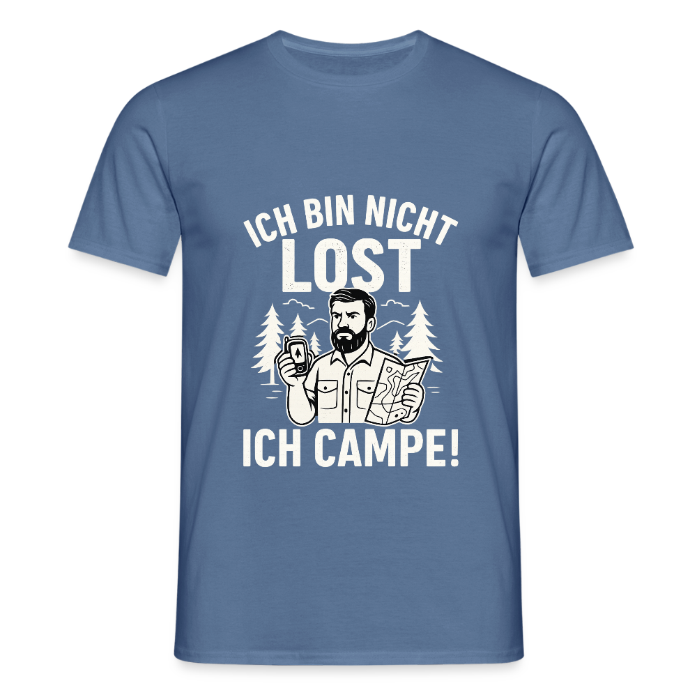 Ich bin nicht lost - ICH CAMPE! | Männer T-Shirt - Taubenblau 