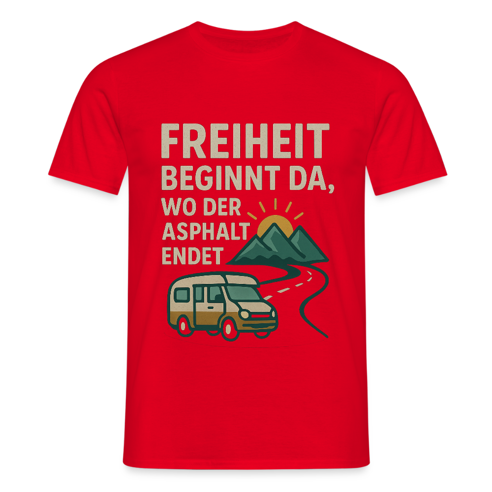Freiheit beginnt da, wo der Asphalt endet | Männer T-Shirt - Rot