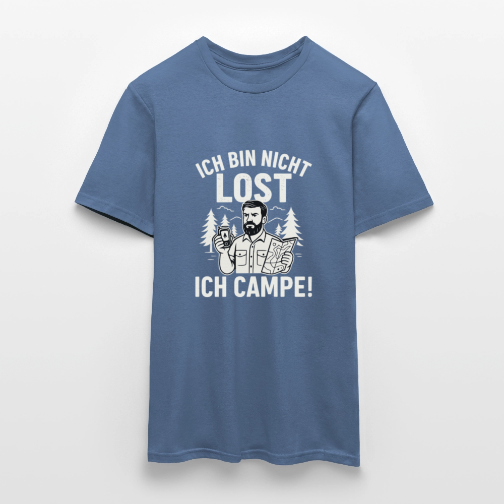 Ich bin nicht lost - ICH CAMPE! | Männer T-Shirt - Taubenblau 