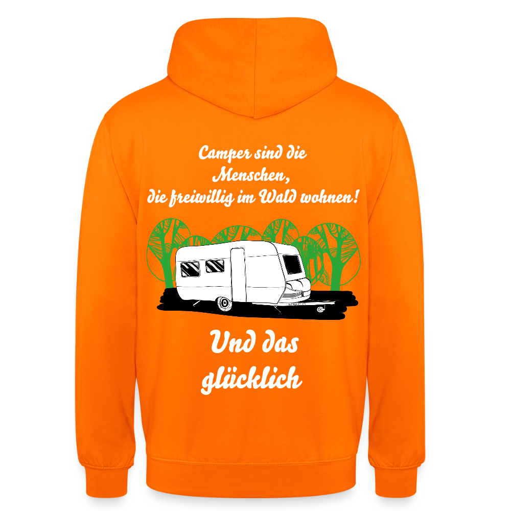 CAMPER SIND DIE MENSCHEN, DIE FREIWILLIG IM WALD WOHNEN UND DAS GLÜCKLICH Unisex Hoodie - Orange
