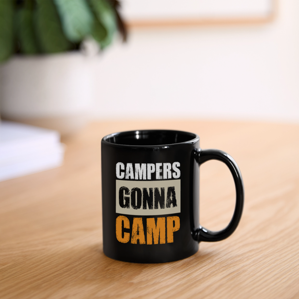 CAMPERS GONNA CAMP | Tasse einfarbig - Schwarz