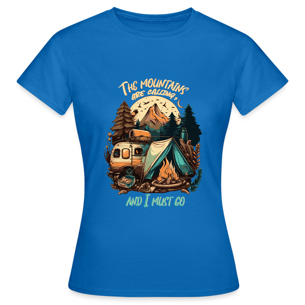 THE MOUNTAINS ARE CALLING | Frauen T-Shirt - Royalblau