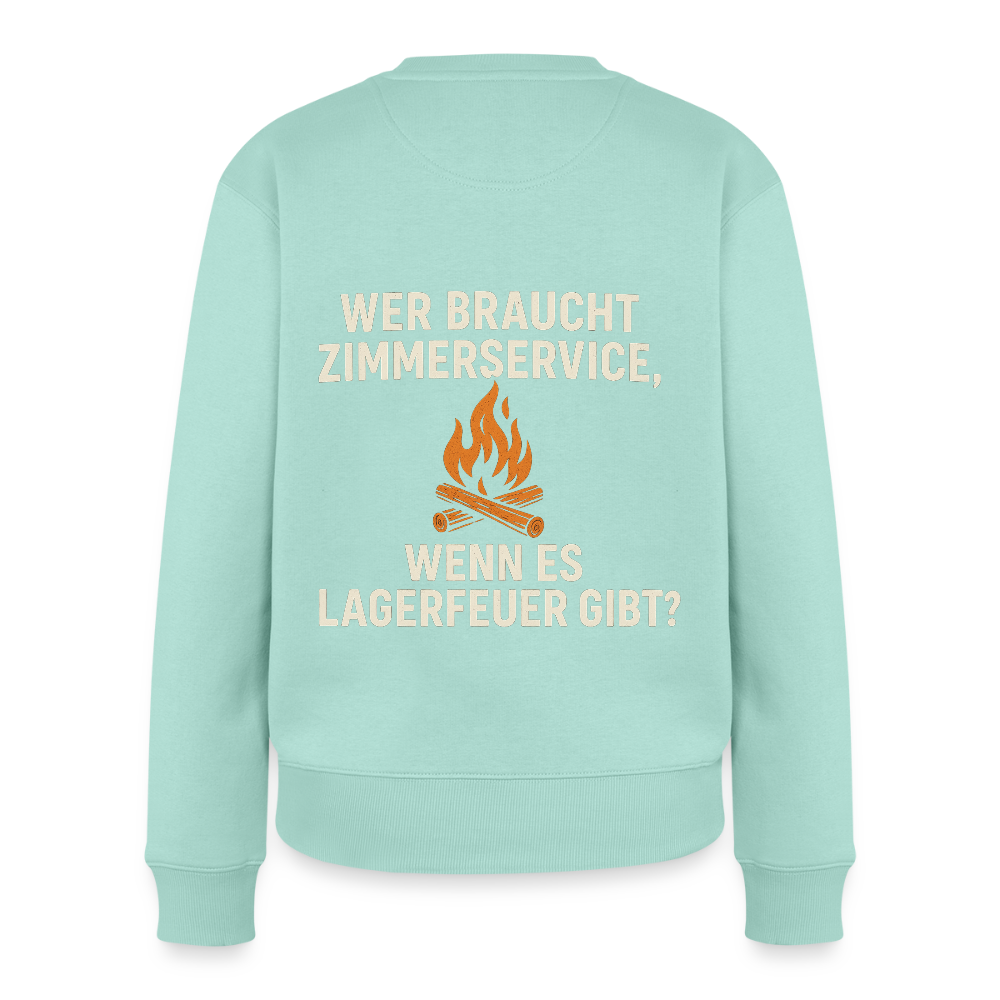 Wer braucht Zimmerservice, wenn es Lagerfeuer gibt? | Frauen Premium Pullover - Mint 