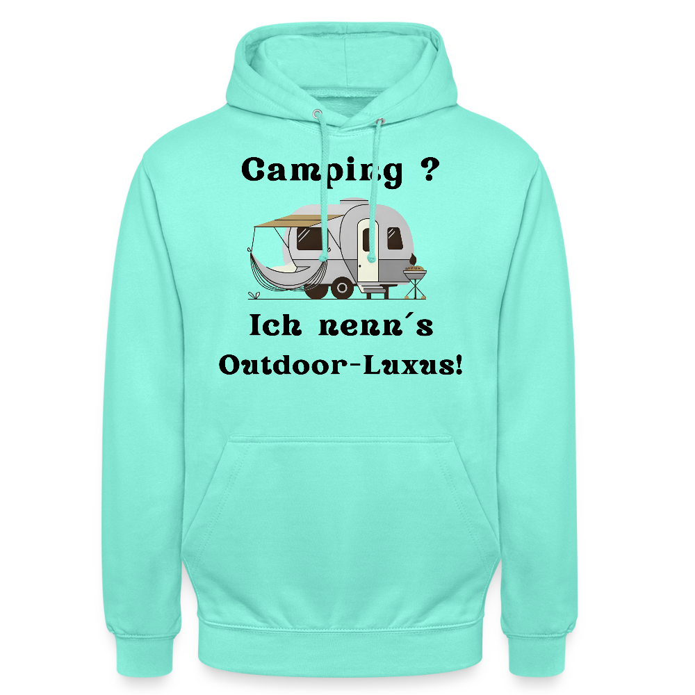 Camping? Ich neen´s Outdoor - Luxus! | Unisex Hoodie - Mint