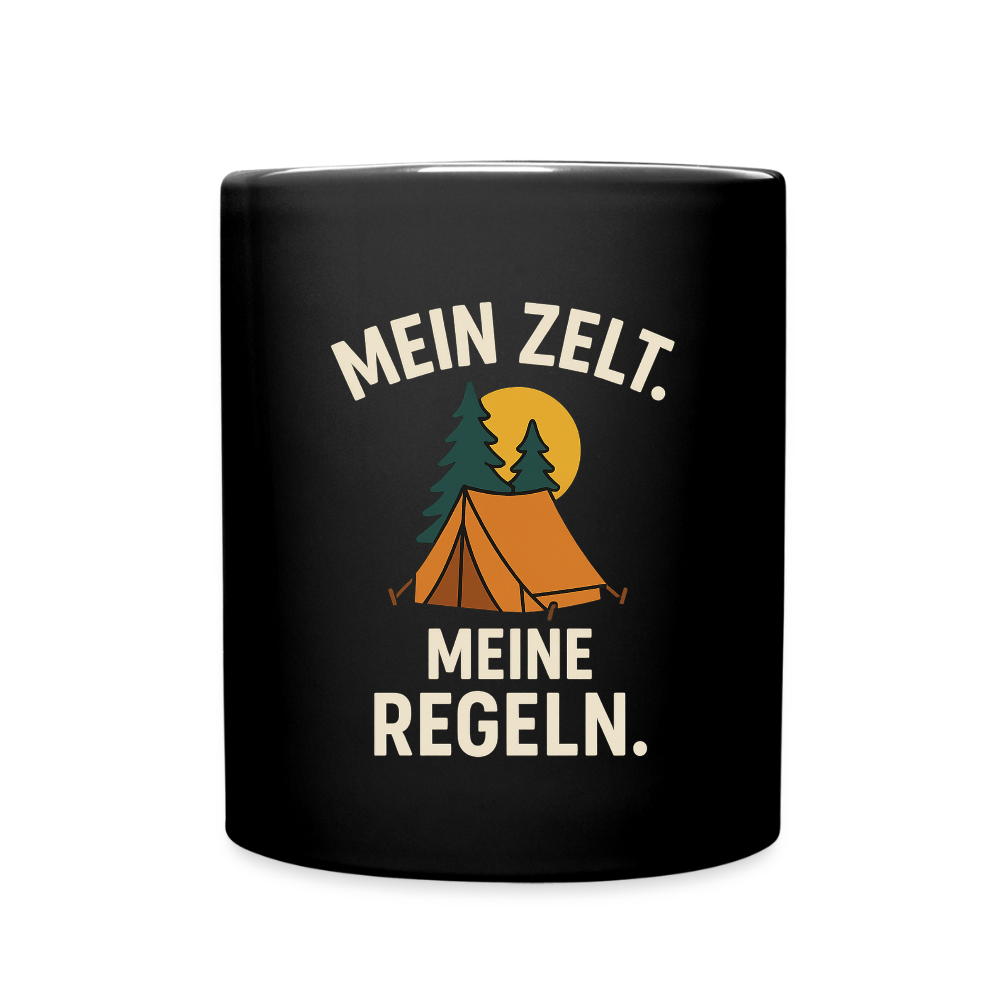 Mein Zelt. Meine Regeln. | Tasse einfarbig - Schwarz